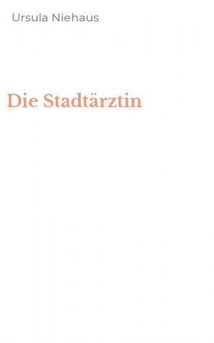 Die Stadt&auml;rztin