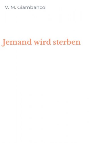 Jemand wird sterben