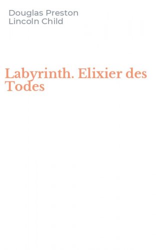 Labyrinth. Elixier des Todes