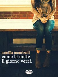 Come la notte il giorno verr&agrave;