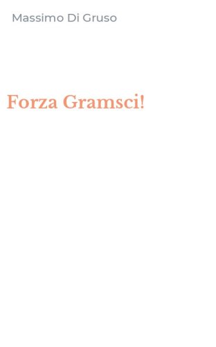 Forza Gramsci!