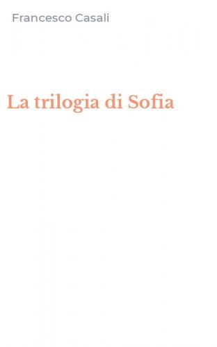 La trilogia di Sofia