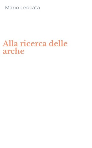 Alla ricerca delle arche