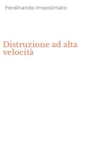 Distruzione ad alta velocit&agrave;