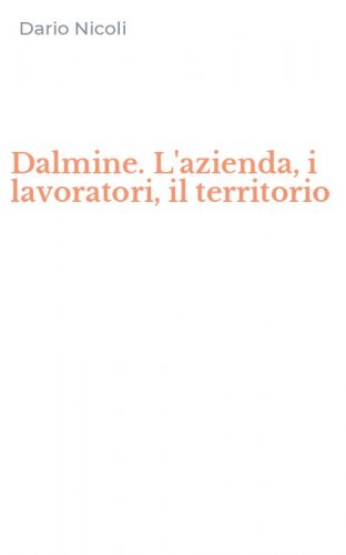 Dalmine. L'azienda, i lavoratori, il territorio