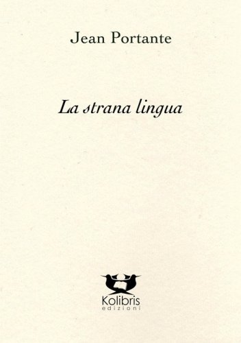 La strana lingua. Testo francese a fronte