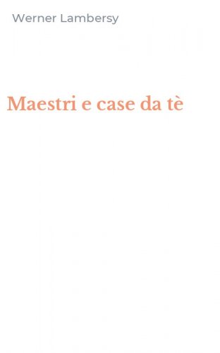 Maestri e case da t&egrave;