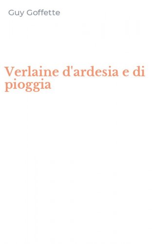 Verlaine d'ardesia e di pioggia