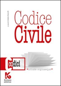 Codice civile non commentato. Il nuovo codice civile aggiornato