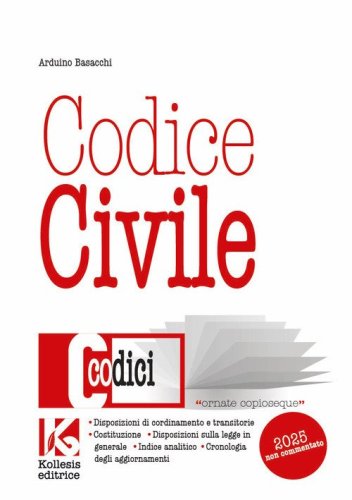 Codice civile non commentato. Il nuovo codice civile aggiornato