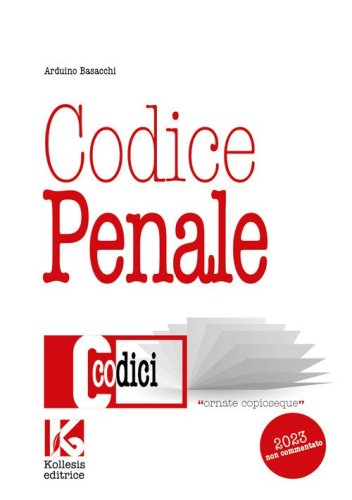 Codice penale non commentato. Il nuovo codice penale aggiornato