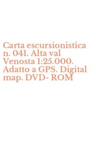 Carta escursionistica n. 041. Alta val Venosta 1:25.000. Adatto a GPS. Digital map. DVD-ROM