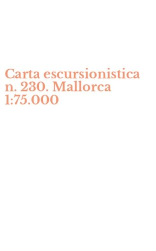 Carta escursionistica n. 230. Mallorca 1:75.000