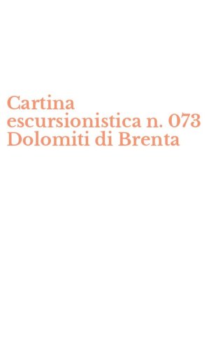 Cartina escursionistica n. 073 Dolomiti di Brenta