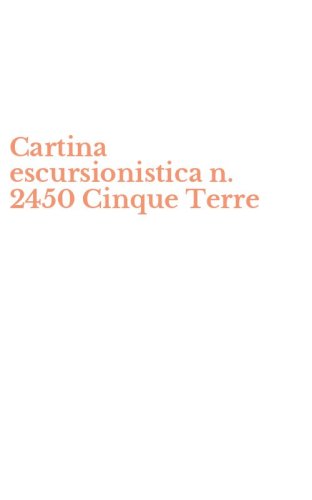 Cartina escursionistica n. 2450 Cinque Terre