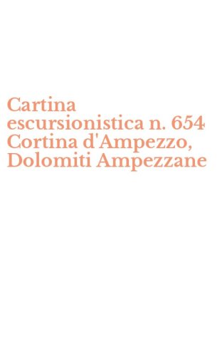 Cartina escursionistica n. 654 Cortina d'Ampezzo, Dolomiti Ampezzane