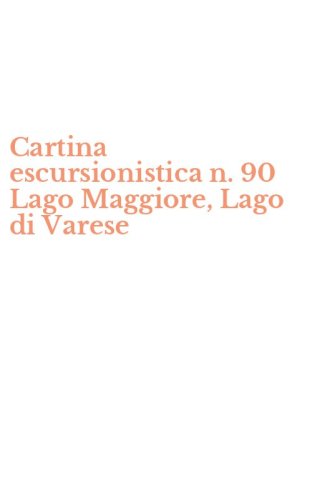 Cartina escursionistica n. 90 Lago Maggiore, Lago di Varese