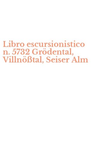 Libro escursionistico n. 5732 Gr&ouml;dental, Villn&ouml;&szlig;tal, Seiser Alm