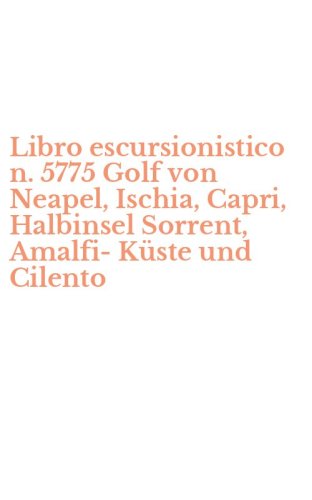 Libro escursionistico n. 5775 Golf von Neapel, Ischia, Capri, Halbinsel Sorrent, Amalfi-K&uuml;ste und Cilento