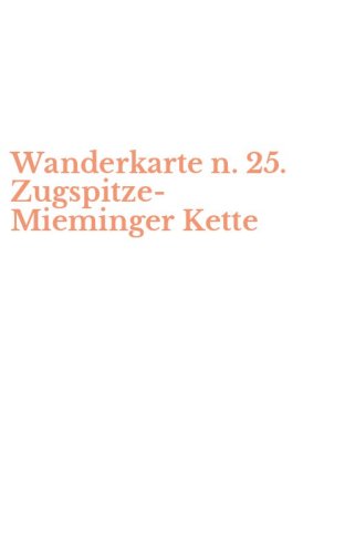 Wanderkarte n. 25. Zugspitze-Mieminger Kette