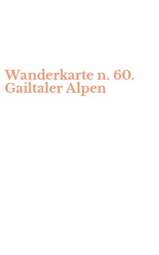 Wanderkarte n. 60. Gailtaler Alpen