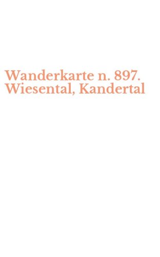 Wanderkarte n. 897. Wiesental, Kandertal