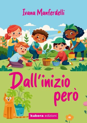 Dall'inizio per&ograve;