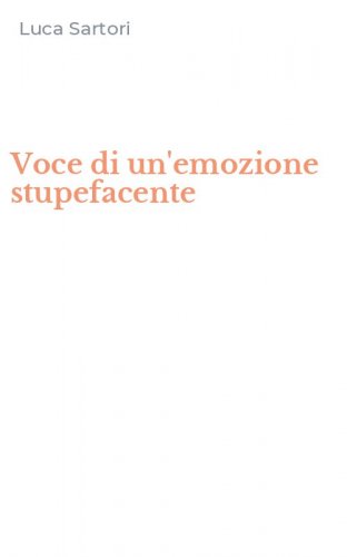 Voce di un'emozione stupefacente