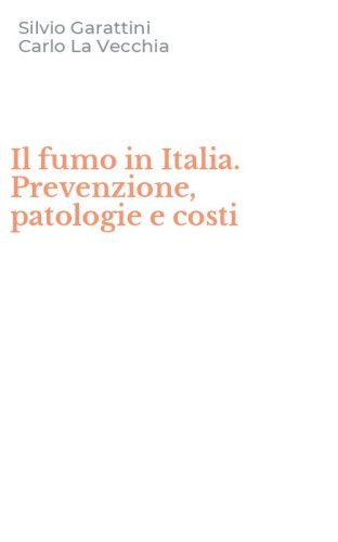 Il fumo in Italia. Prevenzione, patologie e costi