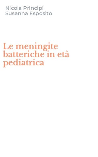 Le meningite batteriche in et&agrave; pediatrica
