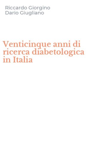 Venticinque anni di ricerca diabetologica in Italia