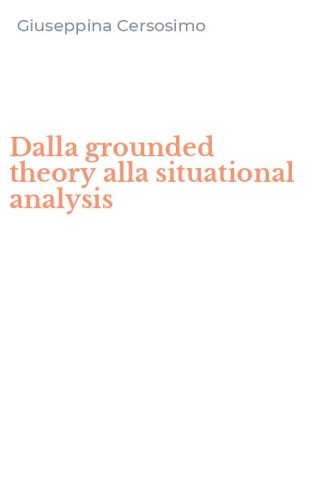 Dalla grounded theory alla situational analysis