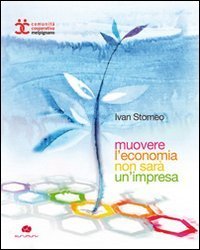 Muovere l'economia non sar&agrave; un'impresa