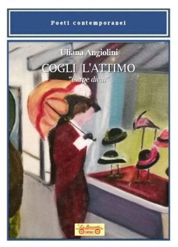 Cogli l'attimo. &laquo;Carpe diem&raquo;