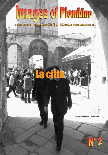 Images of Piombino. Ieri oggi, domani