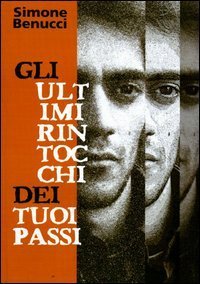 Gli ultimi rintocchi dei tuoi passi