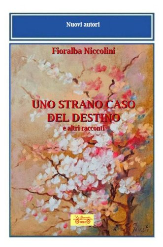 Uno strano caso del destino e altri racconti