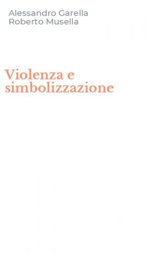 Violenza e simbolizzazione