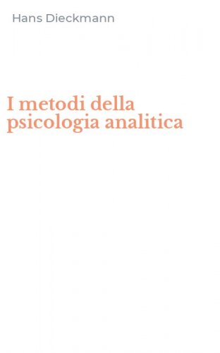 I metodi della psicologia analitica
