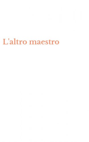 L'altro maestro
