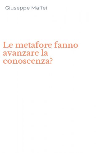 Le metafore fanno avanzare la conoscenza?