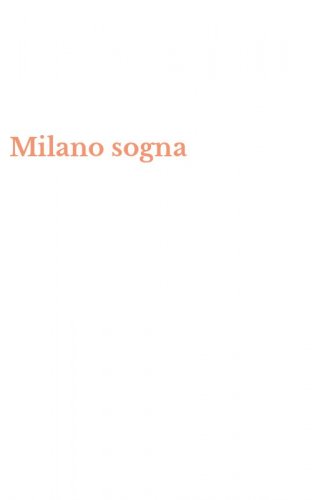 Milano sogna