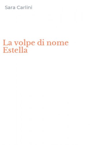 La volpe di nome Estella