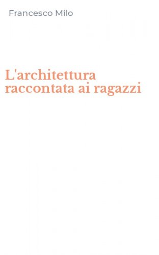 L'architettura raccontata ai ragazzi