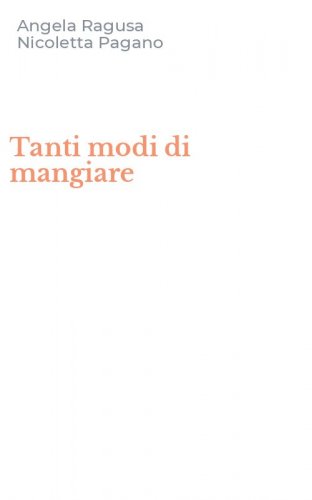 Tanti modi di mangiare