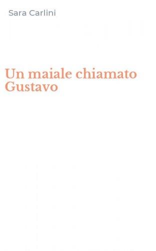 Un maiale chiamato Gustavo