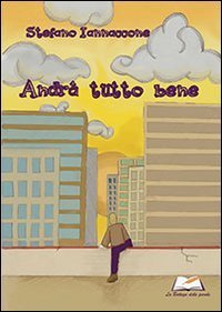 Andr&agrave; tutto bene