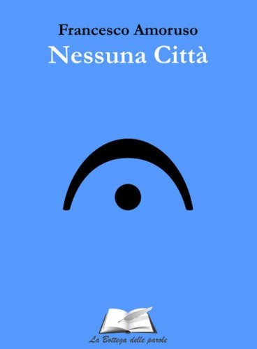 Nessuna citt&agrave;