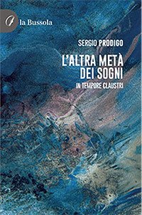 L'altra met&agrave; dei sogni. In tempore claustri