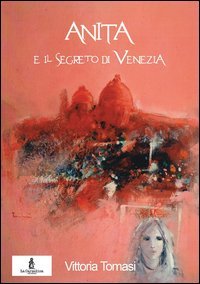 Anita e il segreto di Venezia